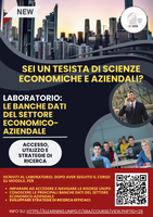Laboratorio per tesisti di scienze economiche e  aziendali: Le banche dati del settore economico-aziendale: accesso, utilizzo e strategie di ricerca