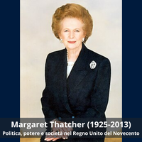 Margaret Thatcher (1925–2013). Politica, potere e società nel Regno Unito del Novecento