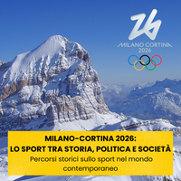 MILANO-CORTINA 2026: lo sport tra storia, politica e società. Percorsi storici sullo sport nel mondo contemporaneo