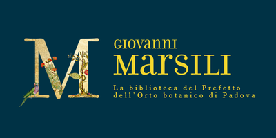 Giovanni Marsili. La biblioteca del Prefetto dell’Orto botanico di Padova